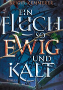 Ein Fluch so ewig und kalt