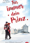 Für immer dein Prinz - Eine schokozarte Schneeromanze
