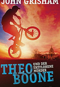 Theo Boone und der entflohene Mörder