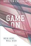 Game on - Mein Herz will dich