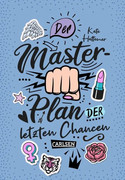 Der Masterplan der letzten Chancen