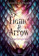 Flame & Arrow - Drachenprinz