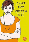 Alles zum ersten Mal