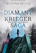 Die Diamantkrieger-Saga (1) - Damirs Schwur