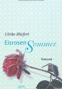 Eisrosensommer