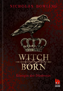 Witchborn - Königin der Düsternis