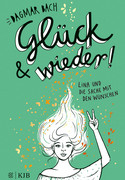 Glück und wieder!: Lina und die Sache mit den Wünschen