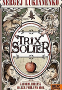 Trix Solier - Zauberlehrling voller Fehl und Tadel