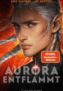 Aurora entflammt
