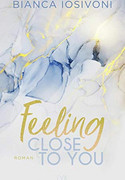 Feeling Close to You
