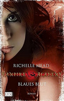 Vampire Academy (2) - Blaues Blut