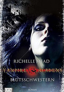 Vampire Academy (1) - Blutsschwestern 