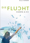 Cassia & Ky (2) - Die Flucht