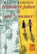 Hundert Jahre und ein Sommer