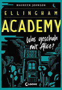 Ellingham Academy - Was geschah mit Alice?