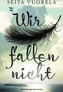 Wir fallen nicht