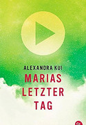 Marias letzter Tag