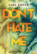 Don't Hate Me