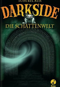 Darkside (1) - Die Schattenwelt