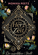 Das Herz der Zeit: Die unsichtbare Stadt