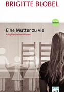 Eine Mutter zuviel