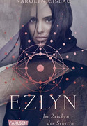 Ezlyn: Im Zeichen der Seherin