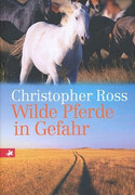 Wilde Pferde in Gefahr