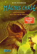 Magnus Chase: Geschichten aus den neun Welten: Chaos um Thor und Odin!