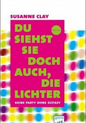 Du siehst sie doch auch, die Lichter