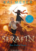 Serafin. Das Kalte Feuer