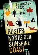 Buster, König der Sunshine Coast