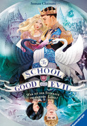 The School for Good and Evil: Wer ist der Stärkste im Ganzen Land