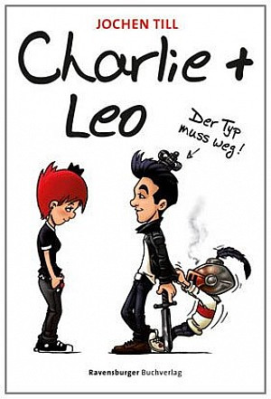 Charlie und Leo (2) - Der Typ muss weg!
