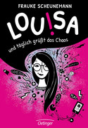 Louisa: Und täglich grüßt das Chaos