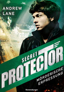 Secret Protector: Mörderische Erpressung