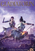 Gladiatorin - Verrat oder Triumph