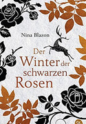 Der Winter der schwarzen Rosen