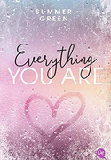 Everything you are