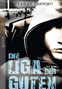 Die Liga der Guten
