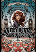 Meridian Princess: Die Clockmakers Academy
