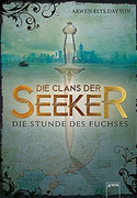 Die Clans der Seeker. Die Stunde des Fuchses