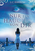 Nur ein Hauch von dir