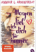 Morgen lieb ich dich für immer