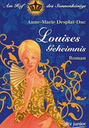 Louises Geheimnis - Am Hof des Sonnenkönigs