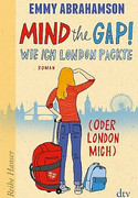 Mind the Gap! Wie ich London packte