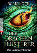 Der Drachenflüsterer - Das Verlies der Stürme