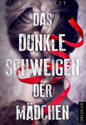Das dunkle Schweigen der Mädchen