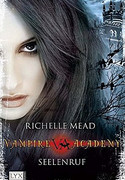 Vampire Academy (5) - Seelenruf