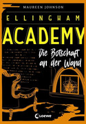 Ellingham Academy - Die Botschaft an der Wand