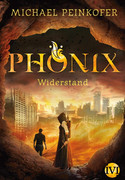 Phönix: Widerstand